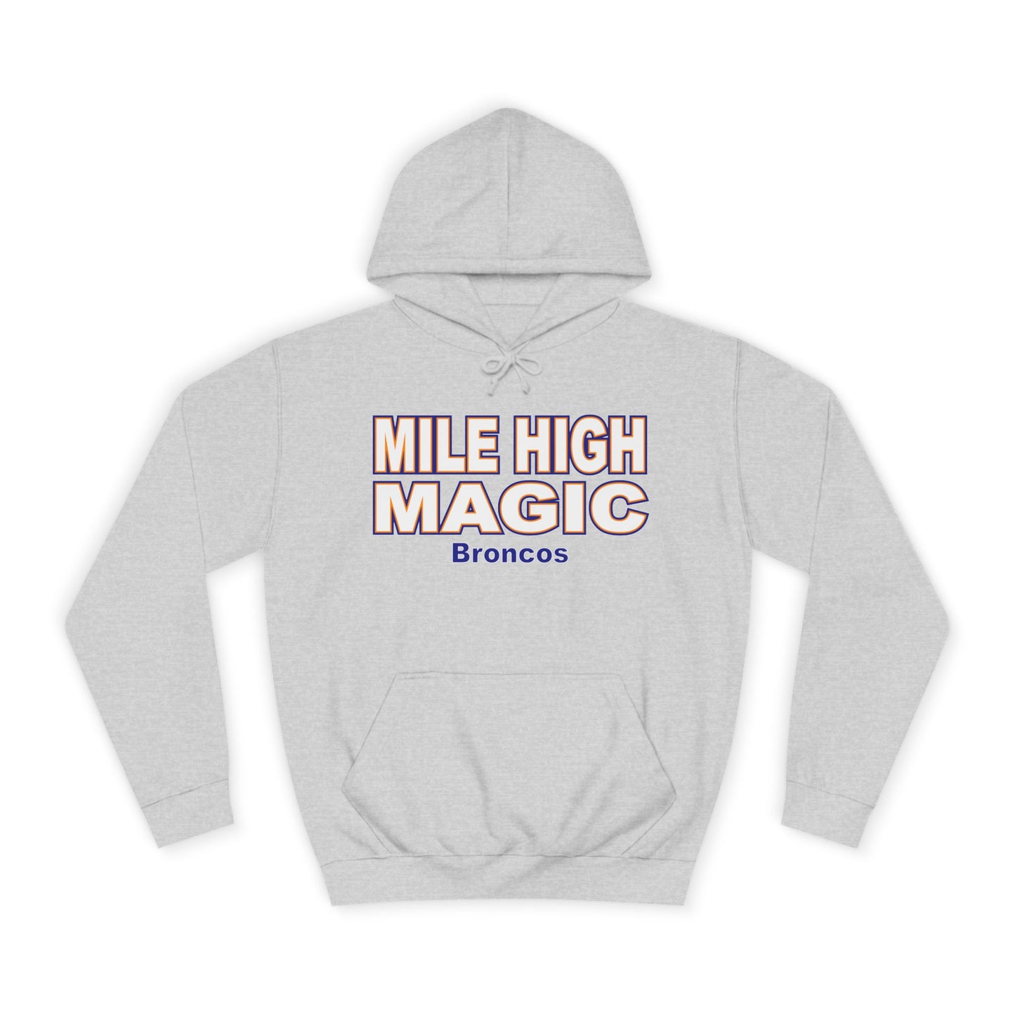 Hoodie — "Mile High Magic Broncos" Orange Pullover