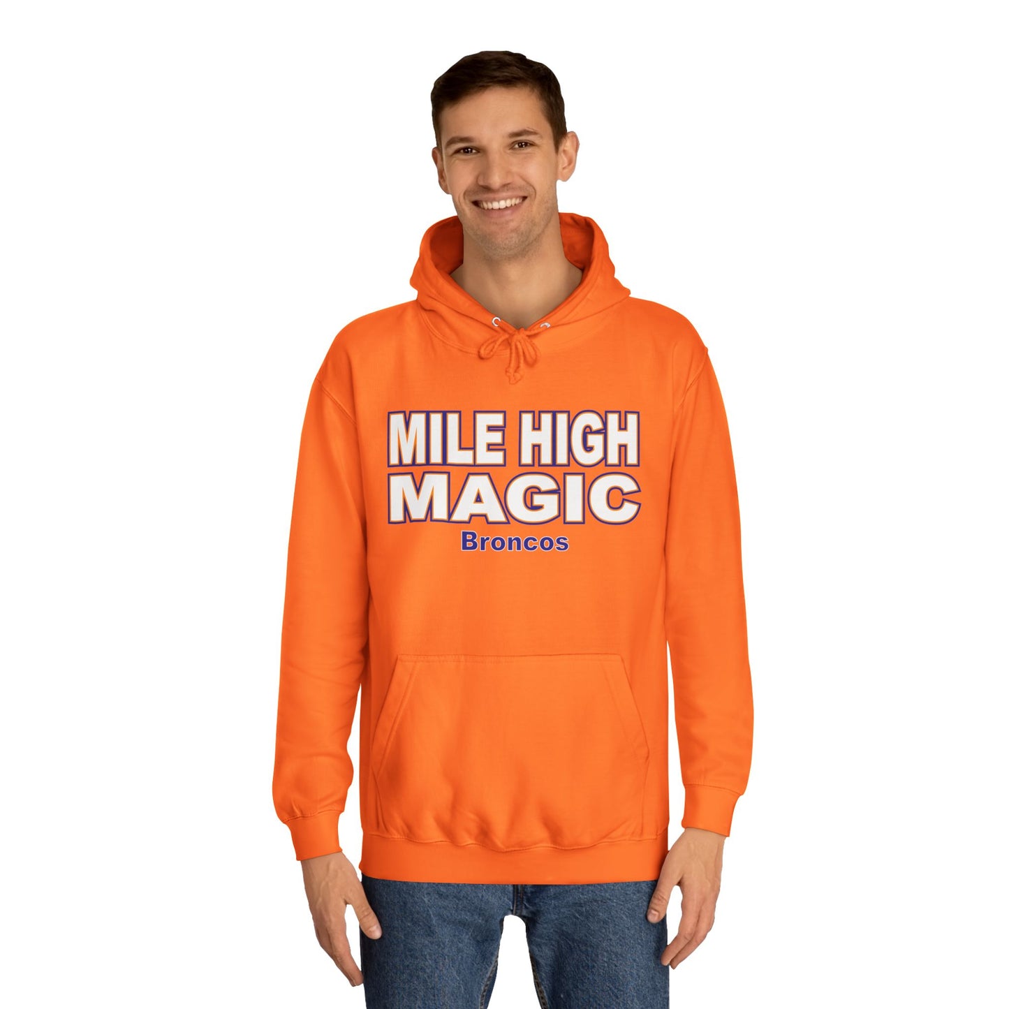 Hoodie — "Mile High Magic Broncos" Orange Pullover