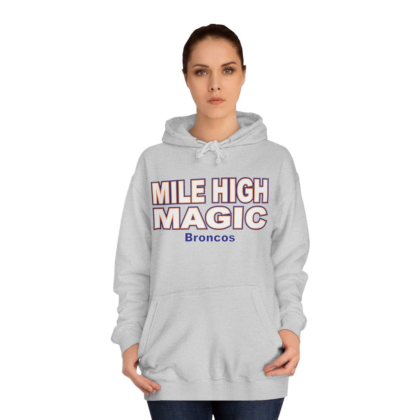 Hoodie — "Mile High Magic Broncos" Orange Pullover